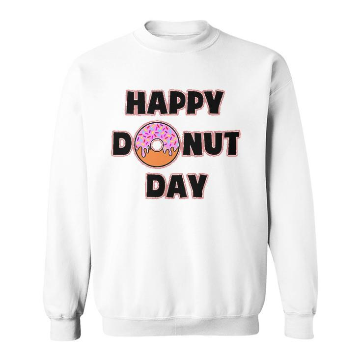 Donut Design For Women And Men - Happy Donut Day Sweatshirt