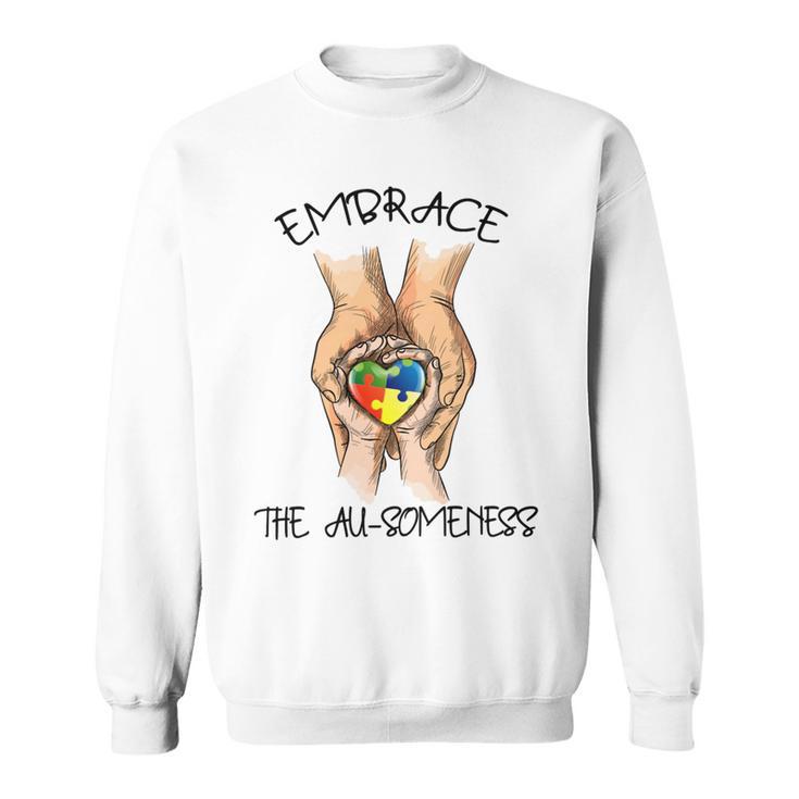 Embrace Ausomeness Sweatshirt