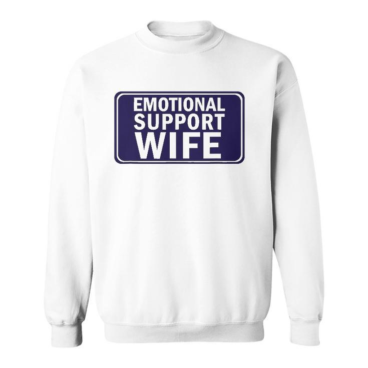Emotional Support Wife  -  For Service People Sweatshirt