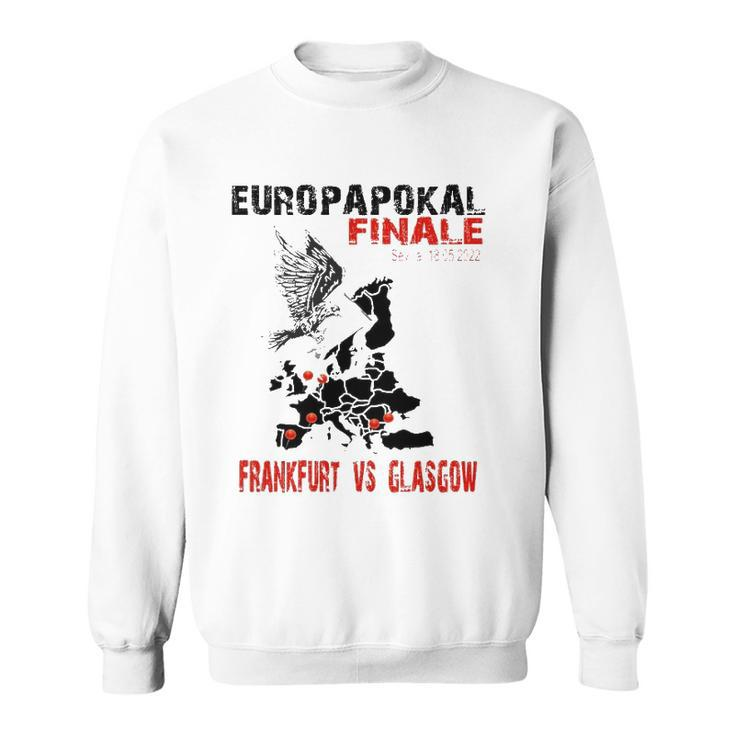Europapokal Finale 2022 Frankfurt Vs Glasgow Sweatshirt