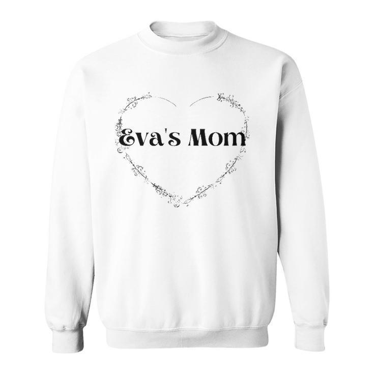 Evas Mom Happy Mothers Day Sweatshirt