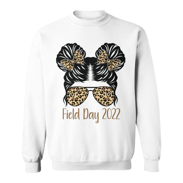 Field Day 2022 Last Day Of School V2 Sweatshirt
