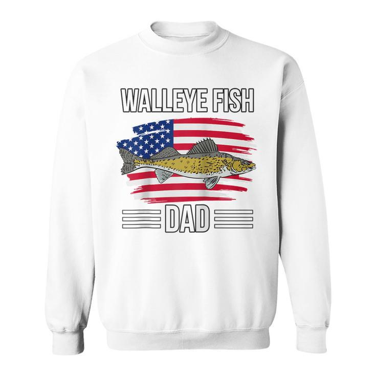 Fish Us Flag 4Th Of July Fathers Day Walleye Fish Dad  Sweatshirt