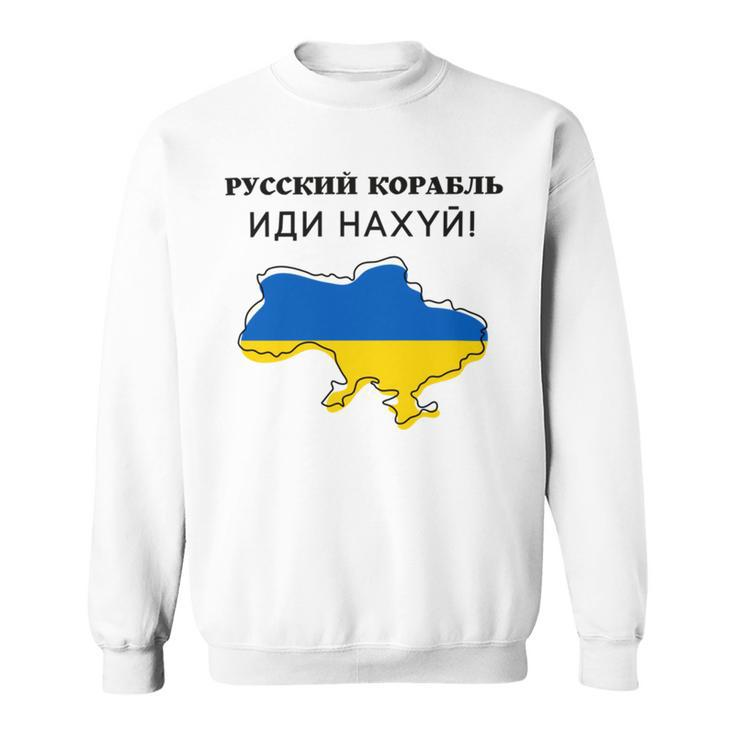 Flag Map Russian Warship Go F  Sweatshirt