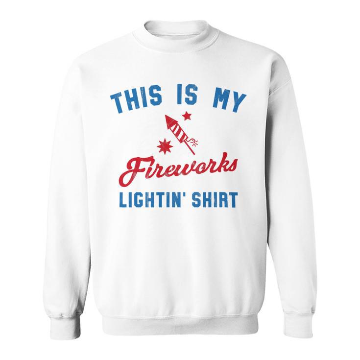 Fourth Of July My Fireworks Vintage 749 Shirt Sweatshirt