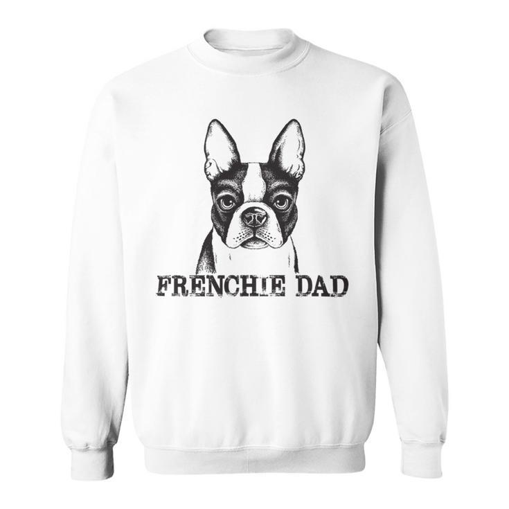 Frenchie Dad French Bulldog Dog Lover Funny Men 605 Trending Shirt Sweatshirt