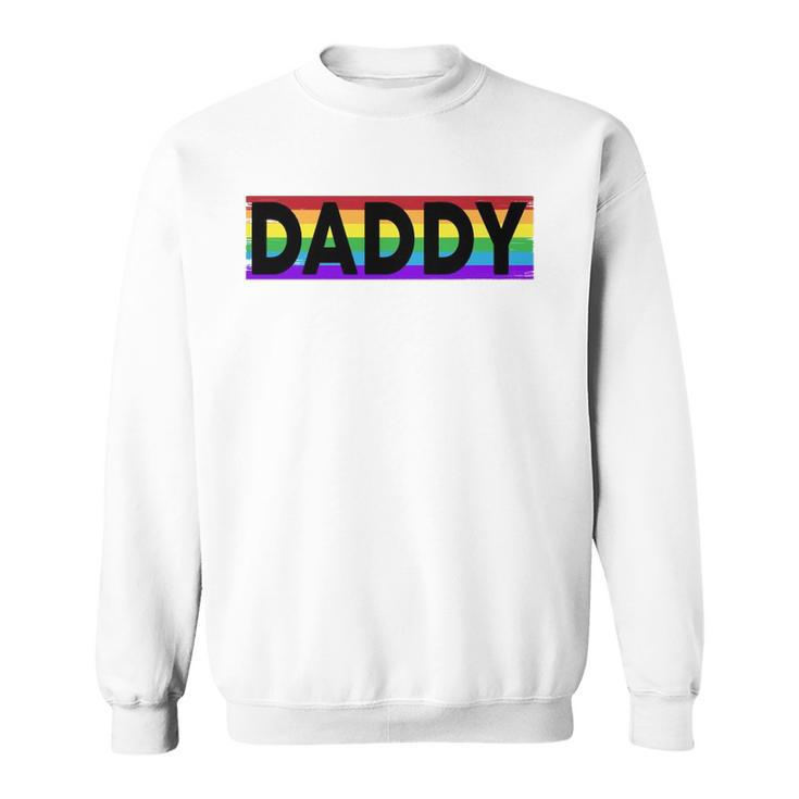 Funny Pride Daddy Proud Gay Lesbian Lgbt Gift Fathers Day Sweatshirt