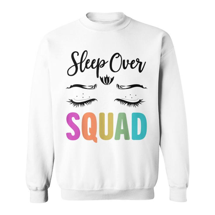 Funny Sleepover Squad Pajama Great For Slumber Party  V2 Sweatshirt