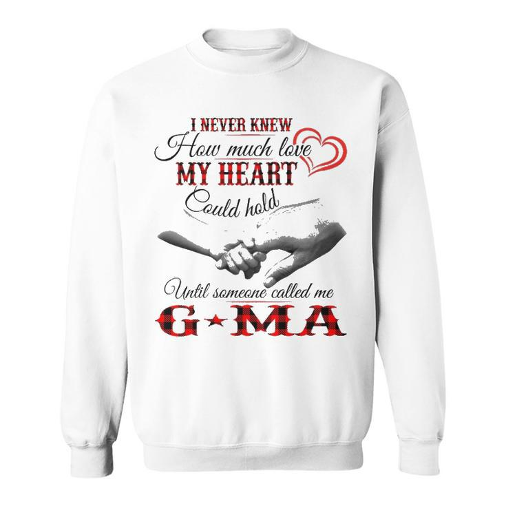 G Ma Grandma Gift   Until Someone Called Me G Ma Sweatshirt