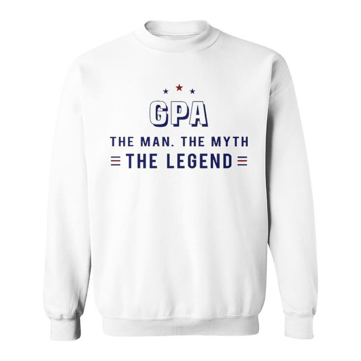 G Pa Grandpa Gift   G Pa The Man The Myth The Legend V4 Sweatshirt