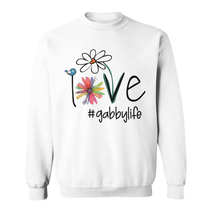 Gabby Grandma Gift Idea   Gabby Life Sweatshirt