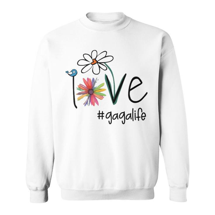 Gaga Grandma Gift Idea   Gaga Life Sweatshirt