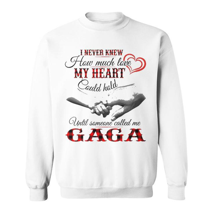 Gaga Grandma Gift   Until Someone Called Me Gaga Sweatshirt
