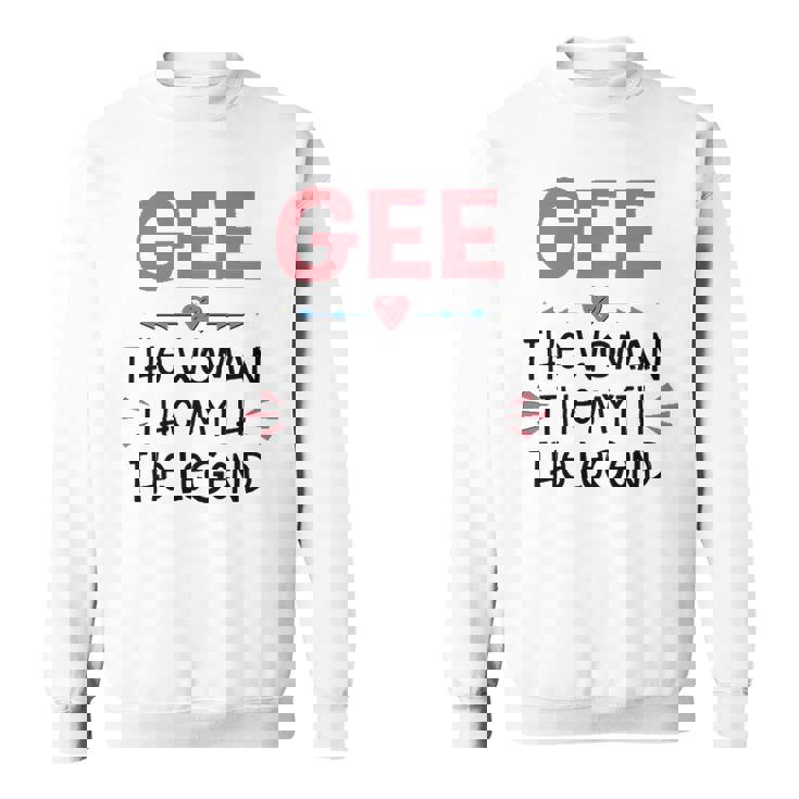 Gee Grandma Gift   Gee The Woman The Myth The Legend Sweatshirt