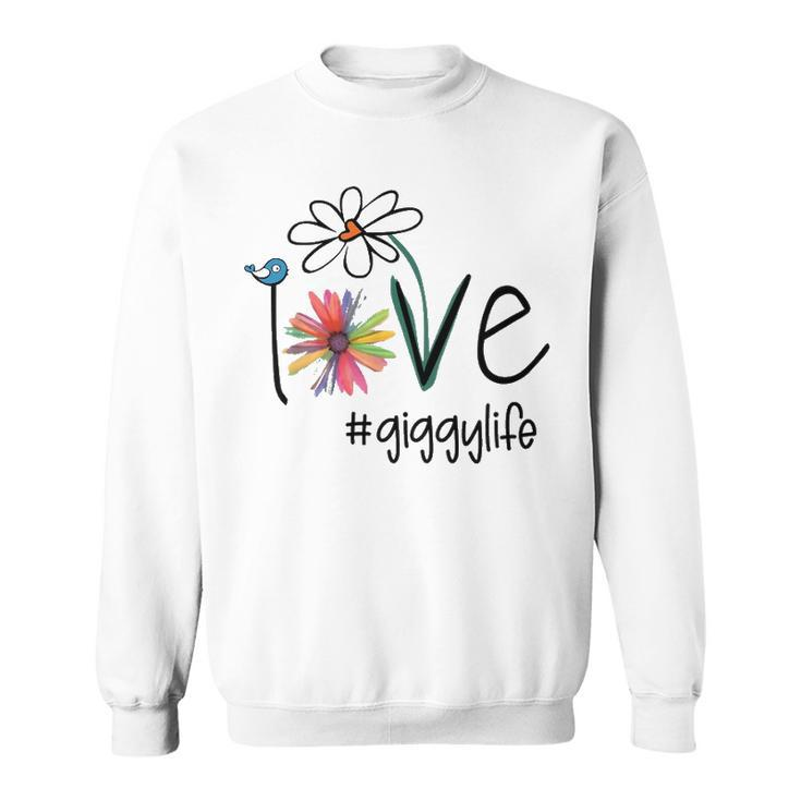 Giggy Grandma Gift Idea   Giggy Life Sweatshirt