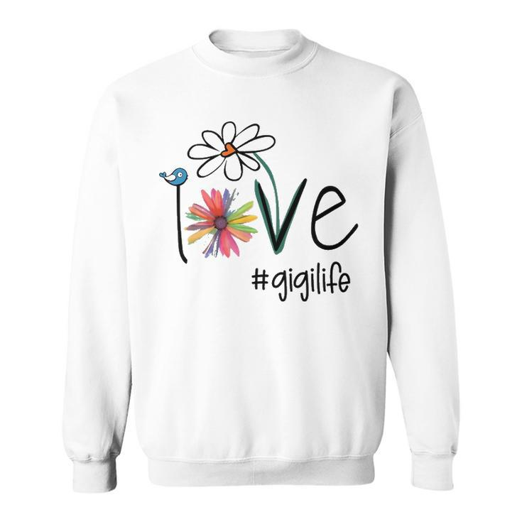 Gigi Grandma Gift Idea   Gigi Life Sweatshirt