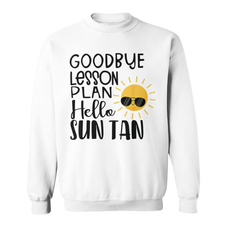 Good Bye School Hello Summer Sweatshirt