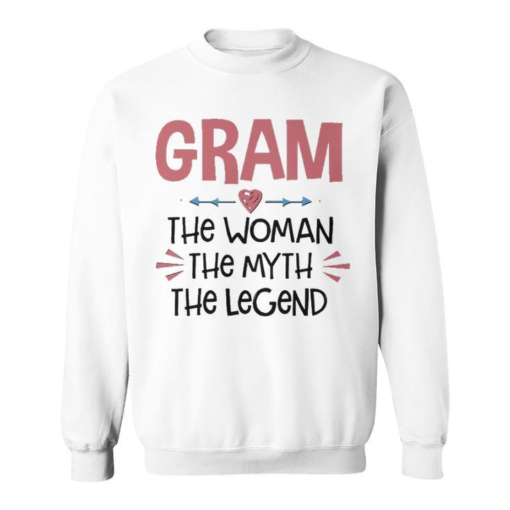 Gram Grandma Gift   Gram The Woman The Myth The Legend Sweatshirt