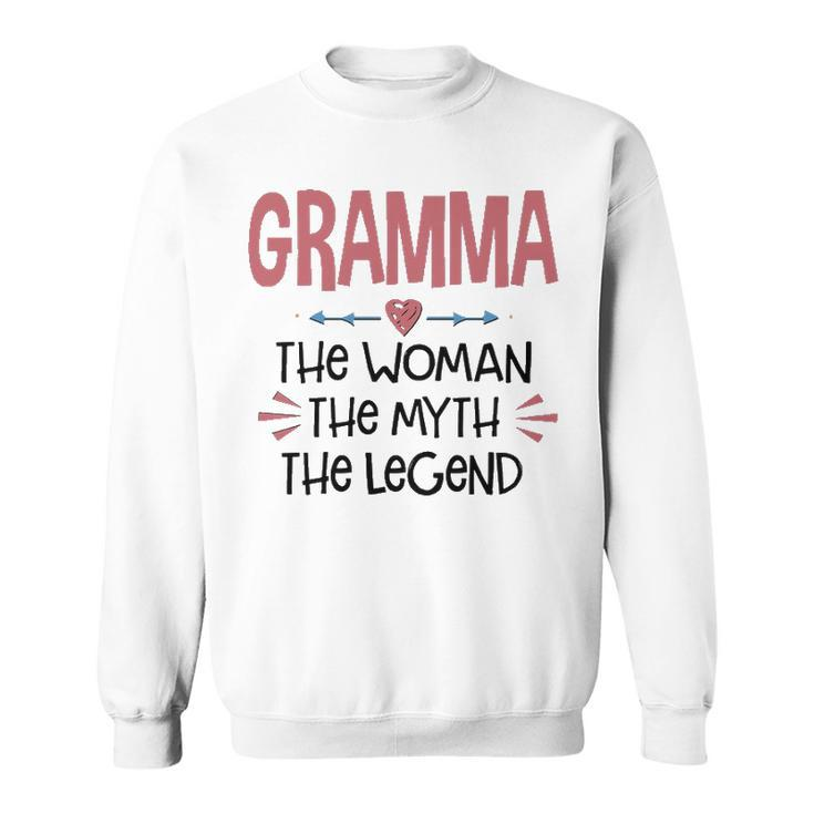 Gramma Grandma Gift   Gramma The Woman The Myth The Legend Sweatshirt