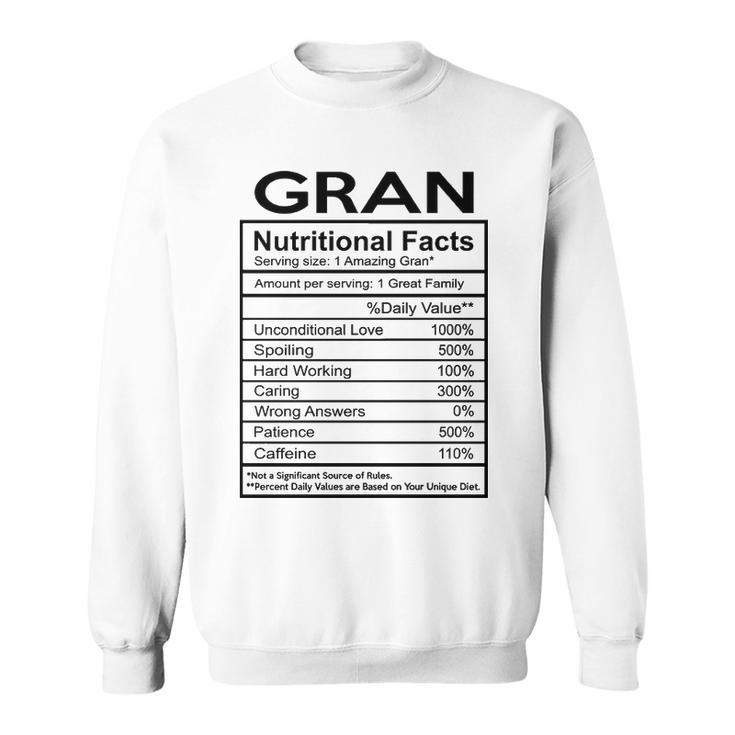 Gran Grandma Gift   Gran Nutritional Facts Sweatshirt