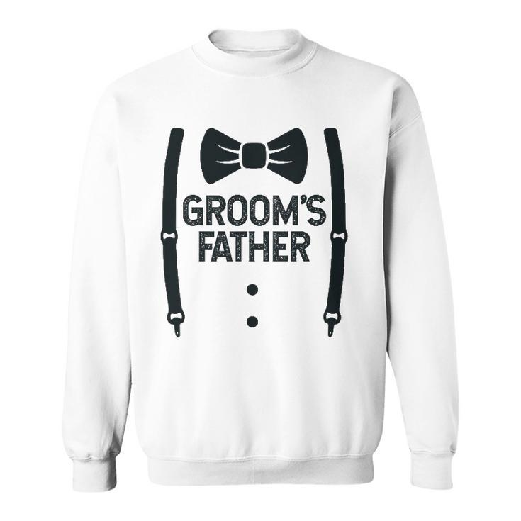 Grooms Father  Wedding Costume Father Of The Groom Sweatshirt