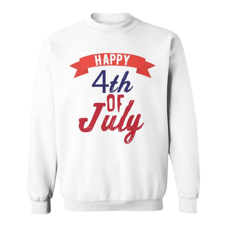 Happy 4Th Of July Independence Day V2 Sweatshirt