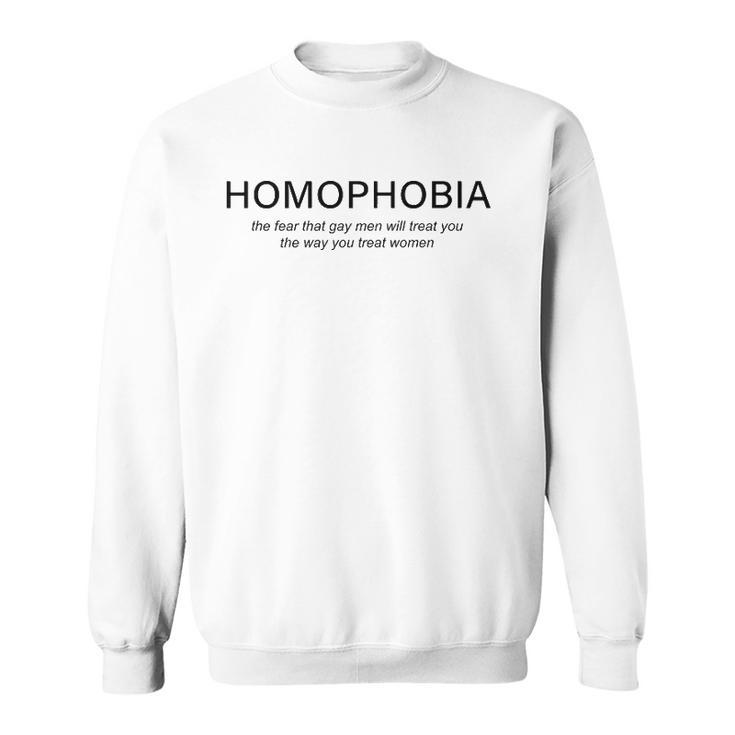 Homophobia Feminist Women Men Lgbtq Gay Ally  Sweatshirt