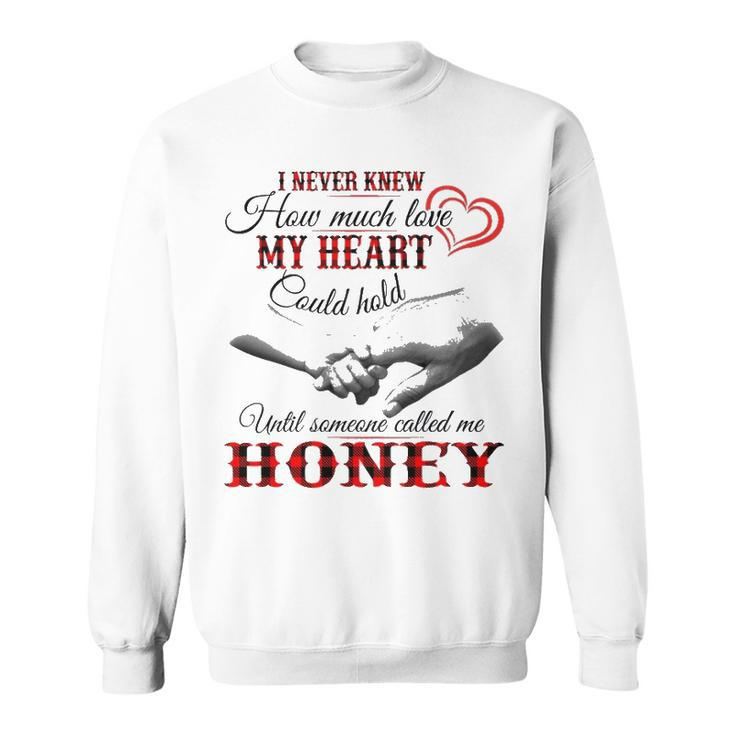 Honey Grandma Gift   Until Someone Called Me Honey Sweatshirt