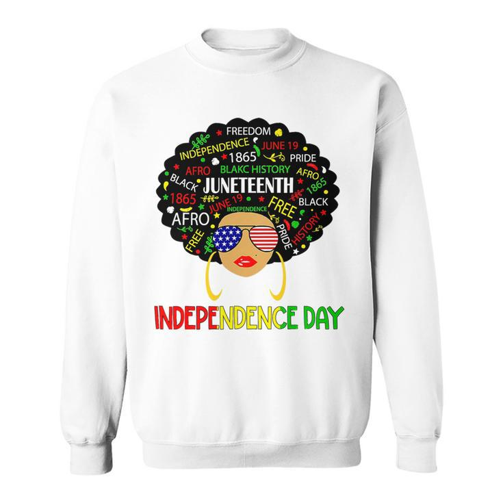 Is My Independence Day Black Women 4Th Of July Juneteenth T-Shirt Sweatshirt