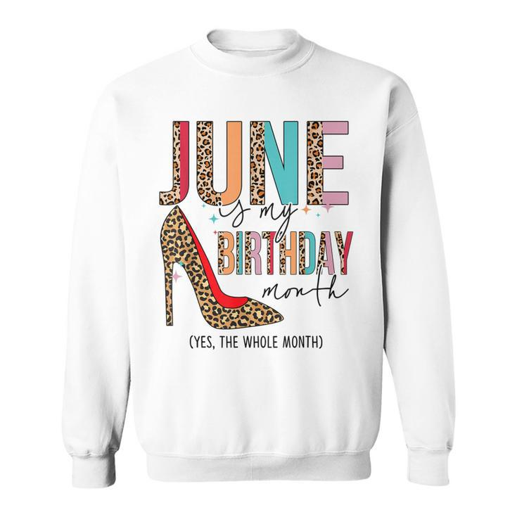 June Is My Birthday Month Boho Leopard High Heels Shoes  Sweatshirt