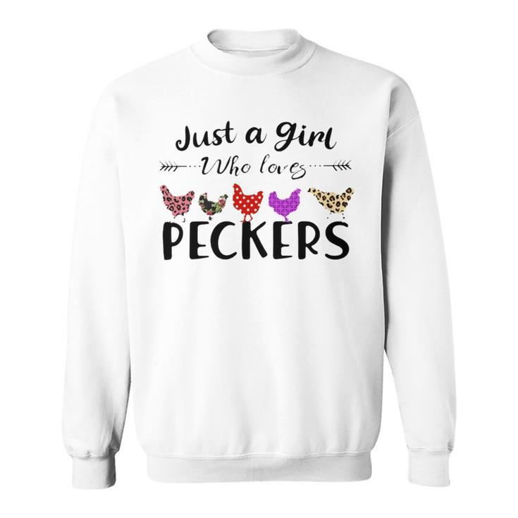 Just A Girl Who Loves Peckers 863 Shirt Sweatshirt