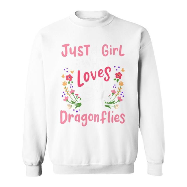 Kids Dragonfly Just A Girl Who Loves Dragonflies  Sweatshirt