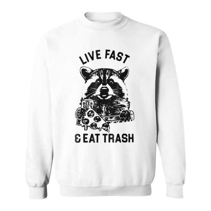 Live Fast Eat Trash Funny Raccoon Hiking Sweatshirt