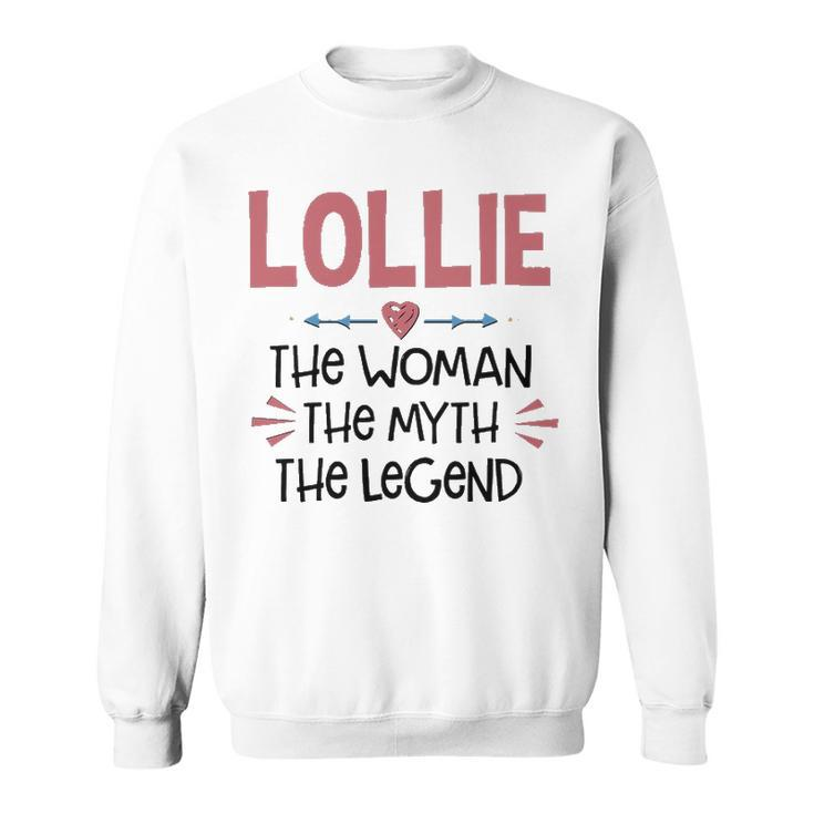 Lollie Grandma Gift   Lollie The Woman The Myth The Legend Sweatshirt