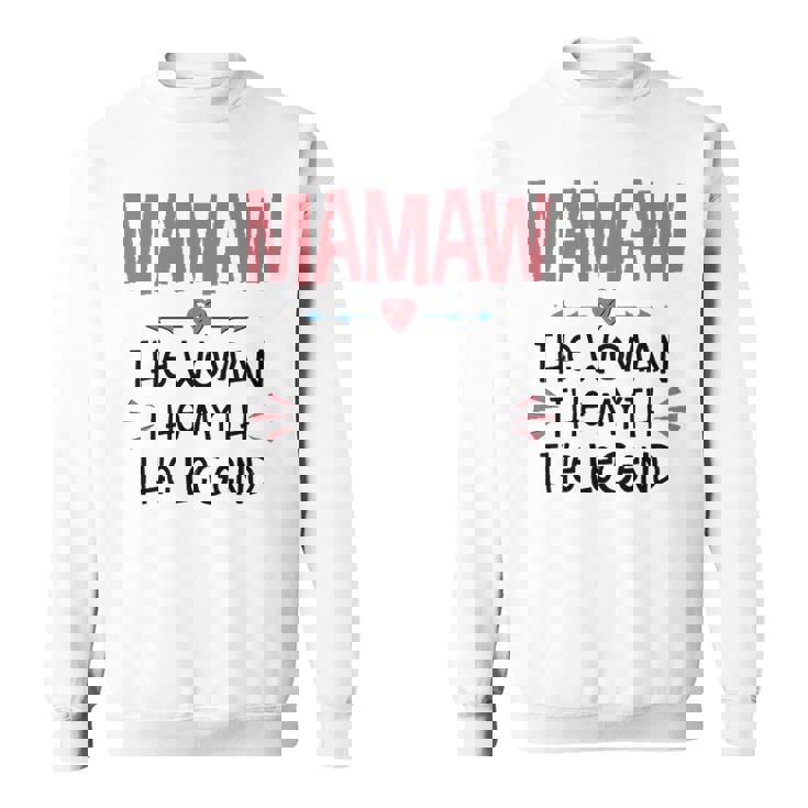 Mamaw Grandma Gift   Mamaw The Woman The Myth The Legend Sweatshirt