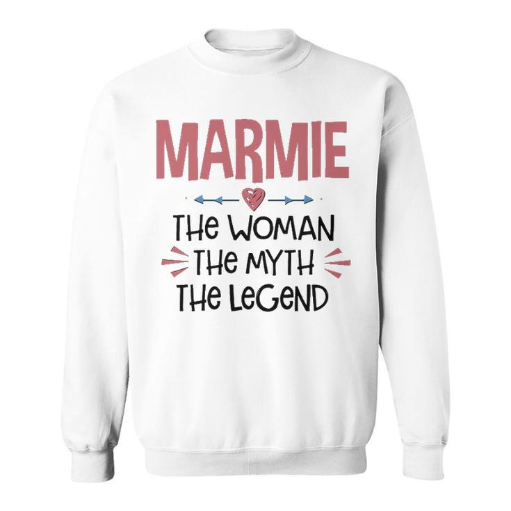 Marmie Grandma Gift   Marmie The Woman The Myth The Legend Sweatshirt