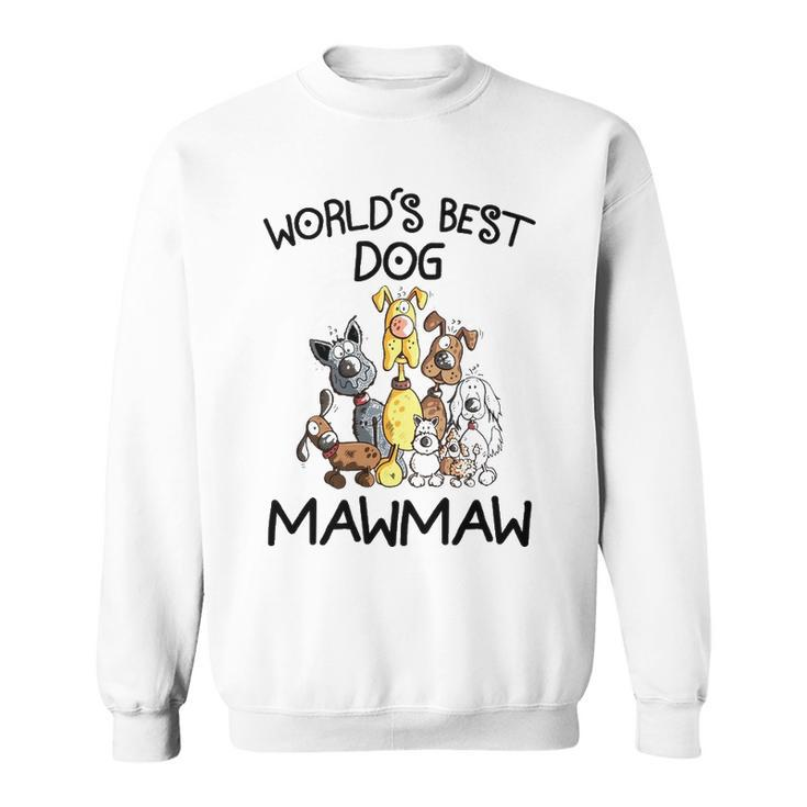 Mawmaw Grandma Gift   Worlds Best Dog Mawmaw Sweatshirt