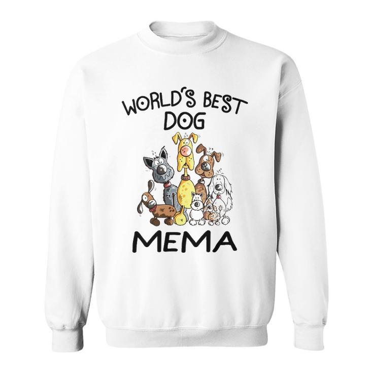 Mema Grandma Gift   Worlds Best Dog Mema Sweatshirt