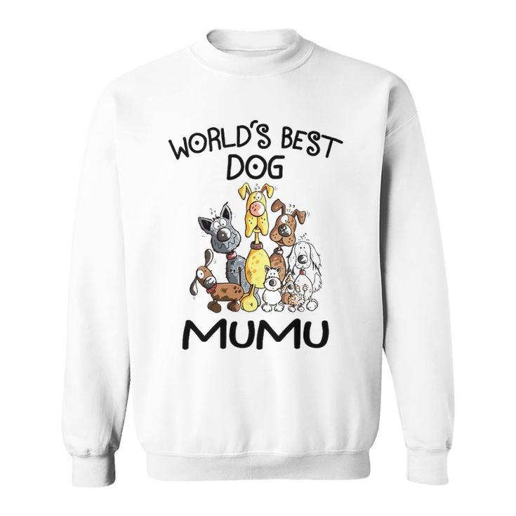 Mumu Grandma Gift   Worlds Best Dog Mumu Sweatshirt