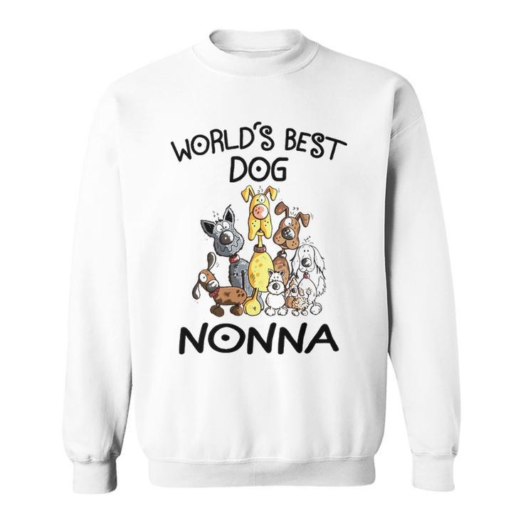 Nonna Grandma Gift   Worlds Best Dog Nonna Sweatshirt