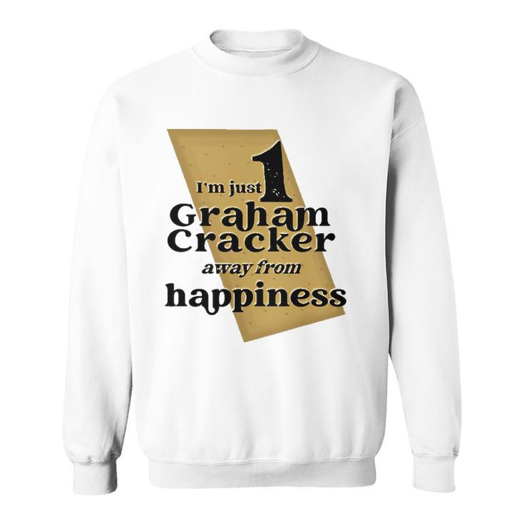 One Graham Cracker Happiness Graham Cracker Lover Gift Sweatshirt