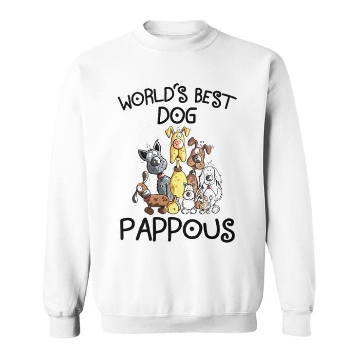 Pappous Grandpa Gift   Worlds Best Dog Pappous Sweatshirt