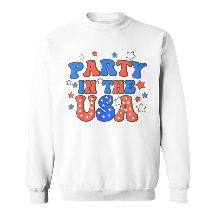 Party In The Usa 4Th Of July Independence Day  Sweatshirt