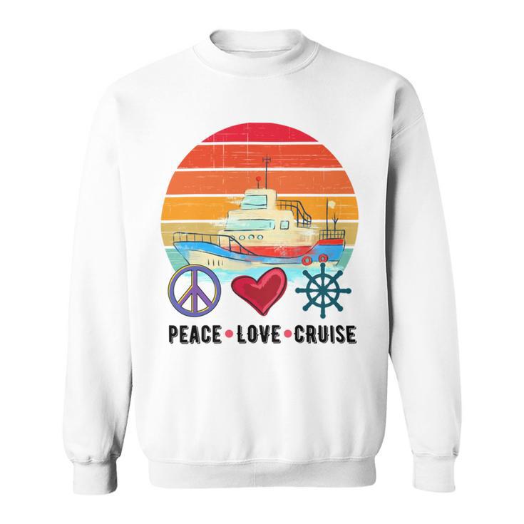 Peace Love Cruising Family Cruise Vacation Matching Gift Sweatshirt