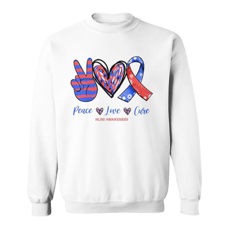 Peace Love Cure Hypoplastic Left Heart Syndrome Awareness Sweatshirt