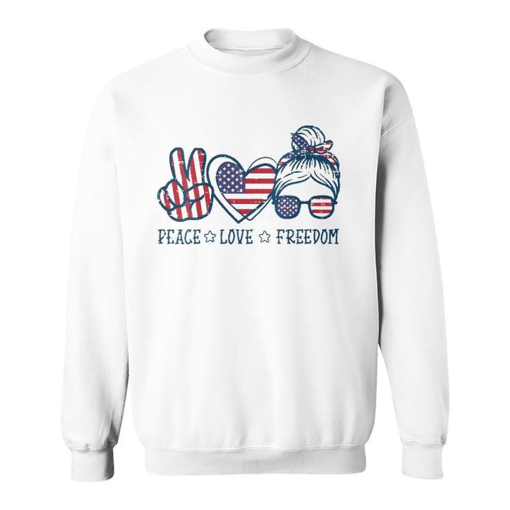 Peace Love Freedom American Flag 4Th Of July Patriot Women Sweatshirt