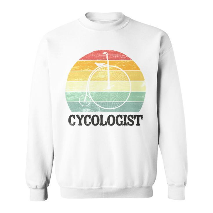 Penny Farthing Cycologist Funny Vintage Biking Cyclogist Cyclist Cycling Road Bike Mtb Sweatshirt