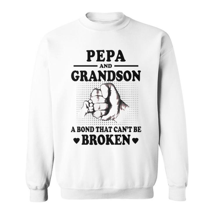 Pepa Grandpa Gift   Pepa And Grandson A Bond That Cant Be Broken Sweatshirt