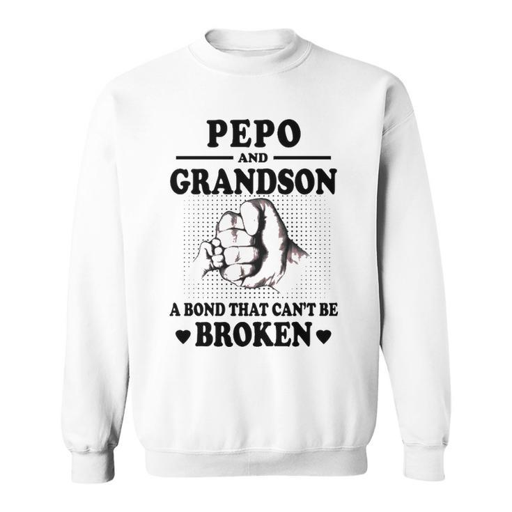Pepo Grandpa Gift   Pepo And Grandson A Bond That Cant Be Broken Sweatshirt
