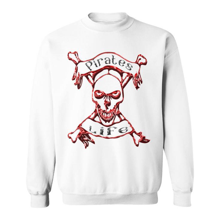 Pirates Life Talk Like A Pirate Day Sweatshirt